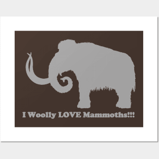 I Woolly LOVE Mammoths!!! Back Design Light Posters and Art